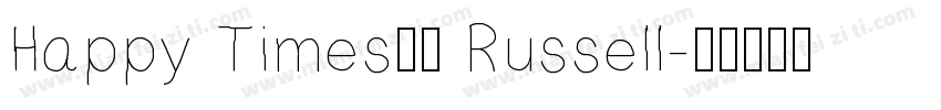 Happy Times字体 Russell字体转换